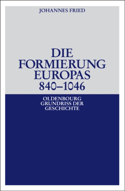 Die Formierung Europas 840-1046, PDF eBook