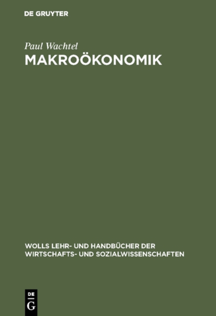 Makrookonomik : Von der Theorie zur Praxis, PDF eBook