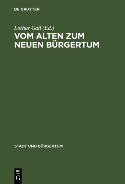 Vom alten zum neuen Burgertum : Die mitteleuropaische Stadt im Umbruch 1780-1820, PDF eBook