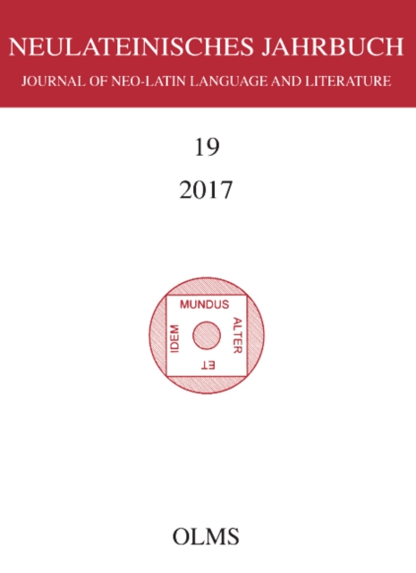 Neulateinisches Jahrbuch : Band 19 / 2017. Journal of Neo-Latin Language and Literature, Paperback / softback Book