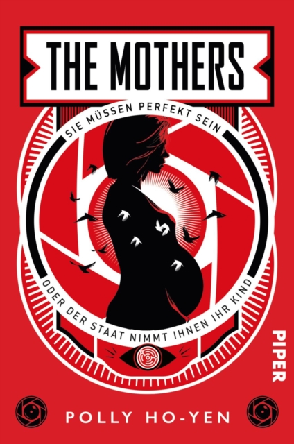 The Mothers - Sie mussen perfekt sein oder der Staat nimmt ihnen ihr Kind : Roman, EPUB eBook