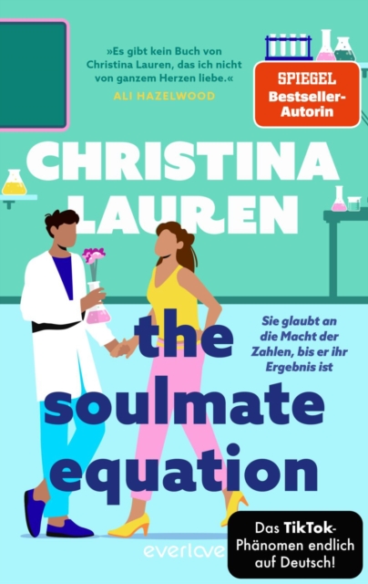 The Soulmate Equation - Sie glaubt an die Macht der Zahlen, bis er ihr Ergebnis ist : Roman, EPUB eBook