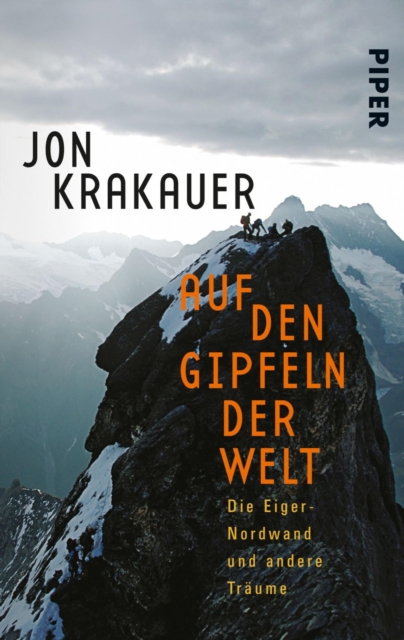 Auf den Gipfeln der Welt : Die Eiger-Nordwand und andere Traume, EPUB eBook