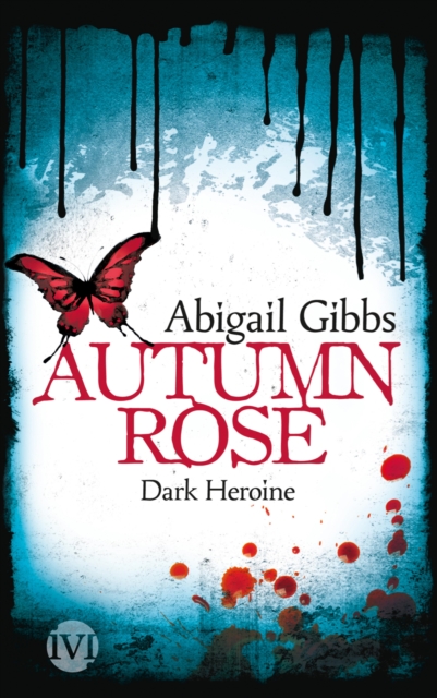 Dark Heroine - Autumn Rose, EPUB eBook