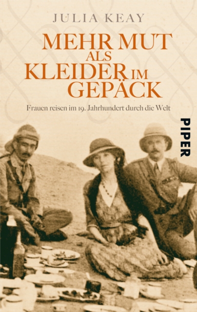 Mehr Mut als Kleider im Gepack : Frauen reisen im 19. Jahrhundert durch die Welt, EPUB eBook