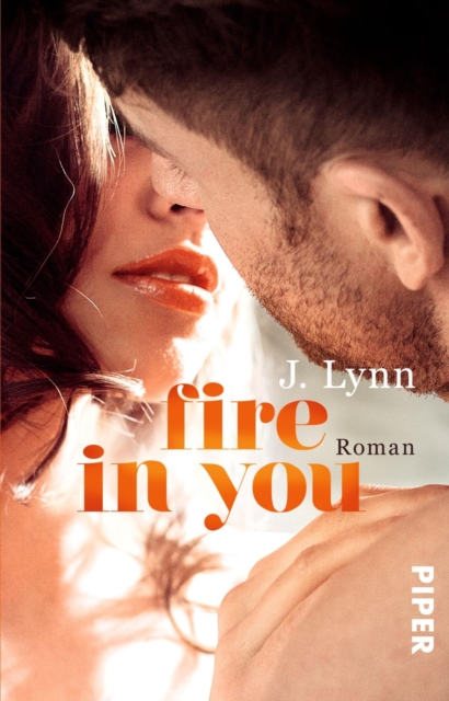 Fire in You : Roman, EPUB eBook