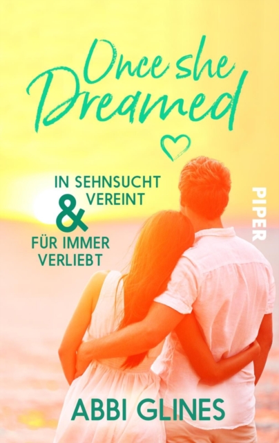 Once She Dreamed : In Sehnsucht vereint & Fur immer verliebt, EPUB eBook