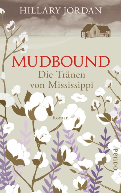 Mudbound - Die Tranen von Mississippi : Roman, EPUB eBook