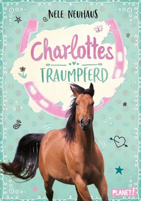 Charlottes Traumpferd 1: Charlottes Traumpferd : Pferderoman von der Bestsellerautorin, EPUB eBook