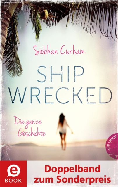 Shipwrecked - Die ganze Geschichte (Doppelband) : Shipwrecked; Captured, EPUB eBook