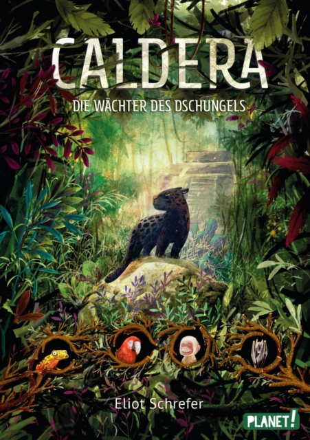 Caldera 1: Die Wachter des Dschungels : Fantastische Tier-Trilogie, EPUB eBook