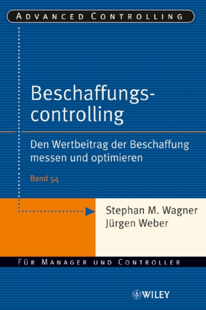 Beschaffungscontrolling : Den Wertbeitrag der Beschaffung messen und optimieren, Paperback / softback Book