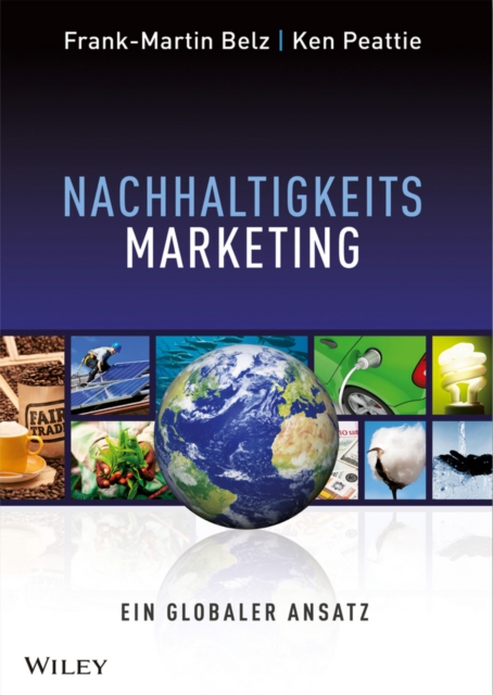 Nachhaltigkeits-Marketing : Ein globaler Ansatz, Paperback / softback Book