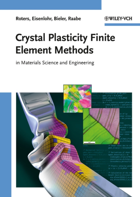 Crystal Plasticity Finite Element Methods : in Materials Science and Engineering, PDF eBook