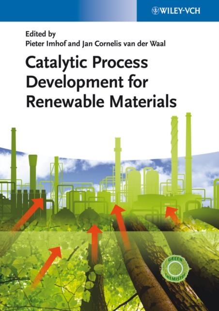 Catalytic Process Development for Renewable Materials, PDF eBook