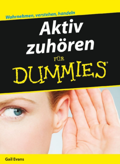 Aktiv zuhoeren fur Dummies, Paperback / softback Book