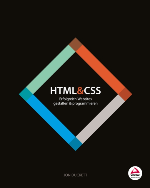 HTML and CSS : Erfolgreich Websites gestalten und programmieren, Paperback / softback Book