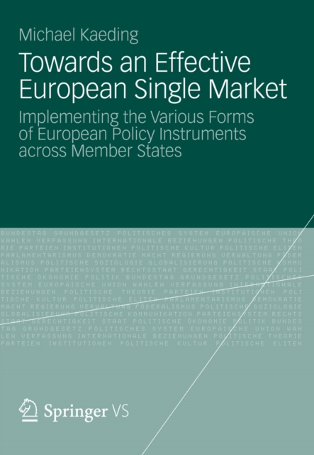 Towards an Effective European Single Market : Implementing the Various Forms of European Policy Instruments across Member States, PDF eBook