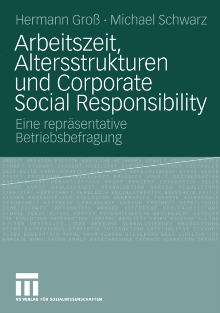 Arbeitszeit, Altersstrukturen und Corporate Social Responsibility : Eine reprasentative Betriebsbefragung, PDF eBook