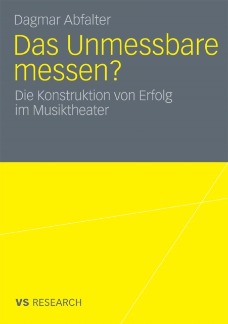 Das Unmessbare messen? : Die Konstruktion von Erfolg im Musiktheater, PDF eBook