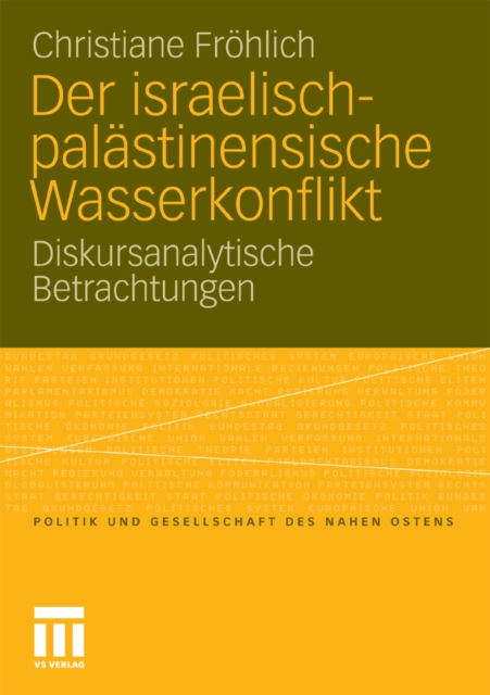 Der israelisch-palastinensische Wasserkonflikt : Diskursanalytische Betrachtungen, PDF eBook