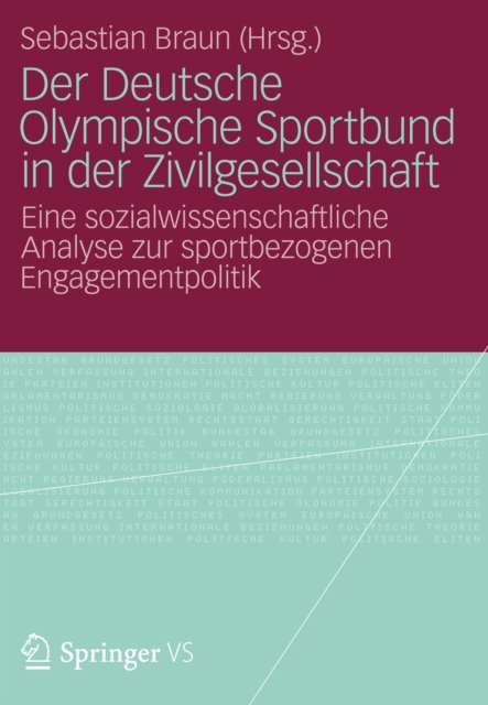 Der Deutsche Olympische Sportbund in der Zivilgesellschaft : Eine sozialwissenschaftliche Analyse zur sportbezogenen Engagementpolitik, PDF eBook