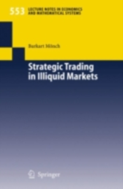 Strategic Trading in Illiquid Markets, PDF eBook