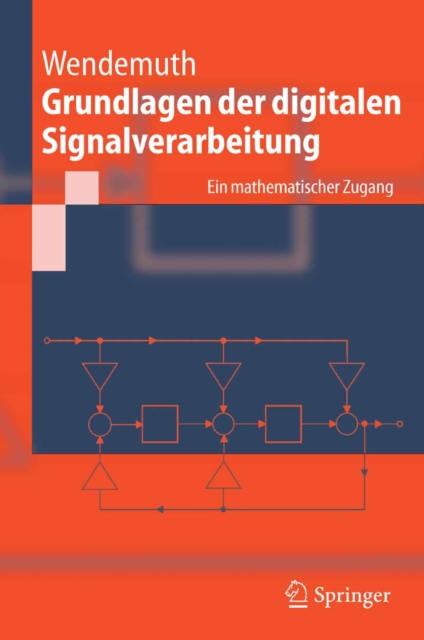 Grundlagen der digitalen Signalverarbeitung : Ein mathematischer Zugang, PDF eBook