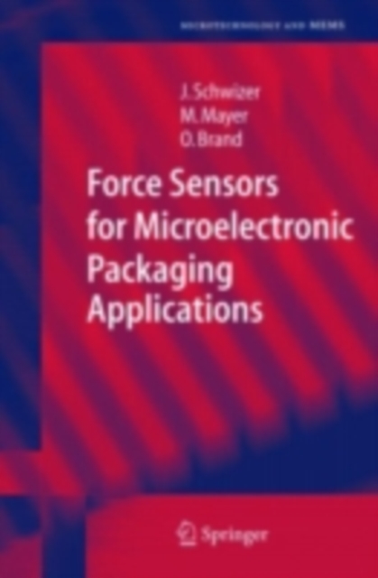 Force Sensors for Microelectronic Packaging Applications, PDF eBook