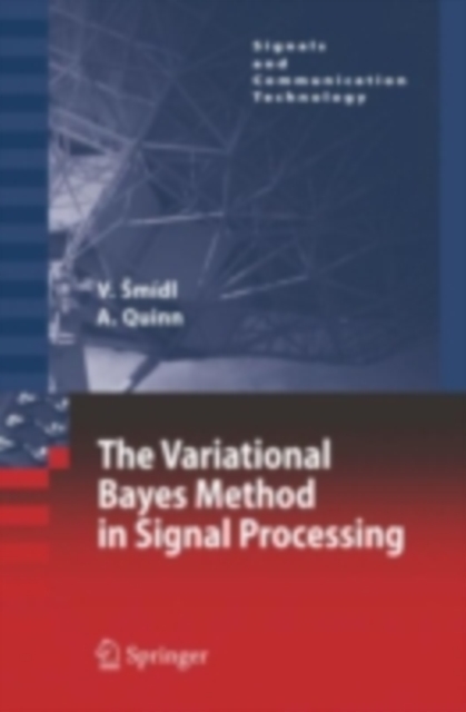 The Variational Bayes Method in Signal Processing, PDF eBook
