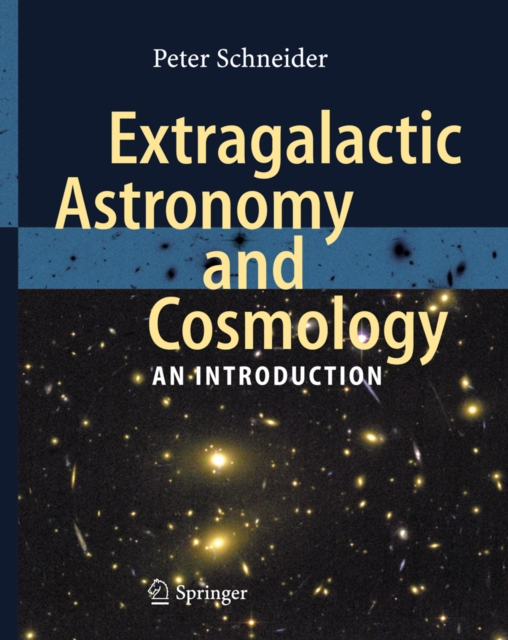 Extragalactic Astronomy and Cosmology : An Introduction, PDF eBook
