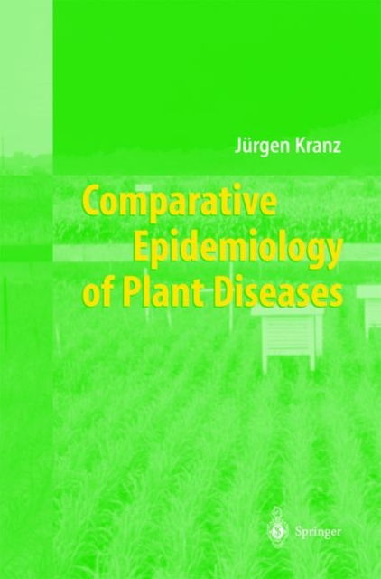 Comparative Epidemiology of Plant Diseases, Hardback Book