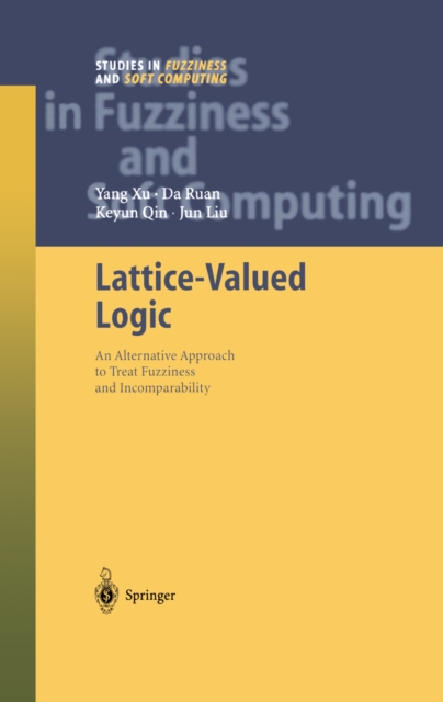 Lattice-Valued Logic : An Alternative Approach to Treat Fuzziness and Incomparability, PDF eBook