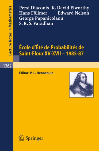 Ecole d'Ete de Probabilites de Saint-Flour XV-XVII, 1985-87, PDF eBook