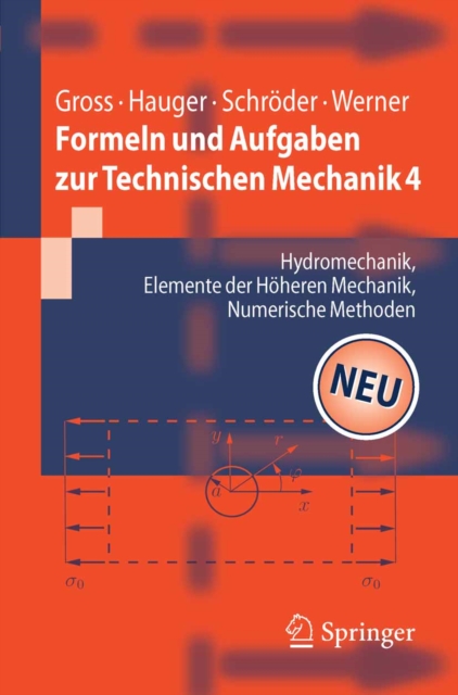 Formeln und Aufgaben zur Technischen Mechanik 4 : Hydromechanik, Elemente der hoheren Mechanik, Numerische Methoden, PDF eBook