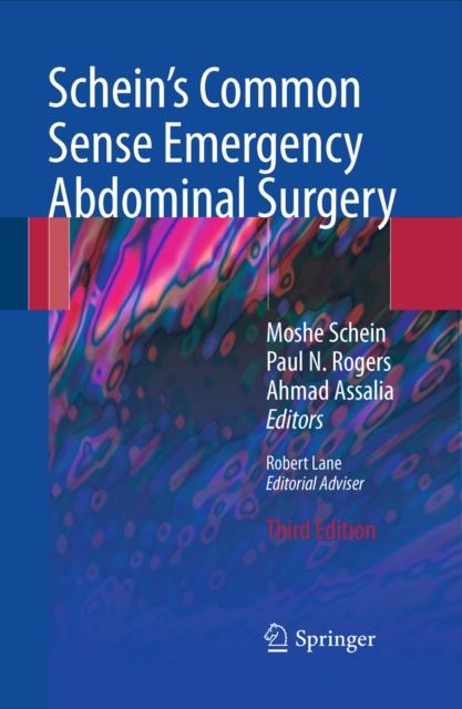 Schein's Common Sense Emergency Abdominal Surgery : An Unconventional Book for Trainees and Thinking Surgeons, PDF eBook