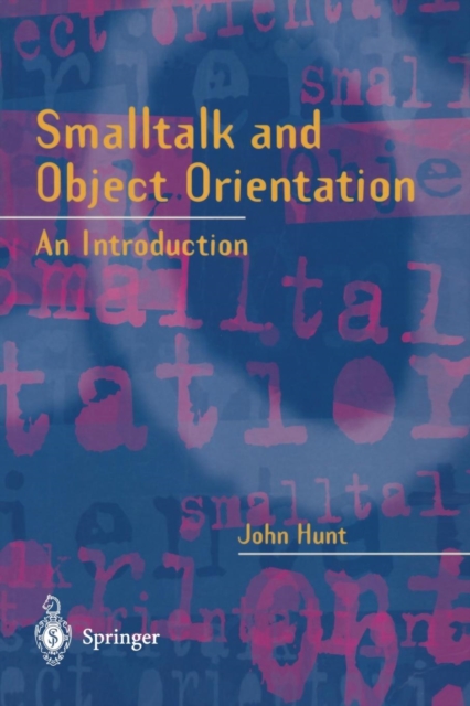 Smalltalk and Object Orientation : An Introduction, Paperback / softback Book