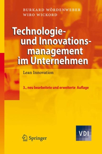 Technologie- Und Innovationsmanagement Im Unternehmen : Lean Innovation, Electronic book text Book