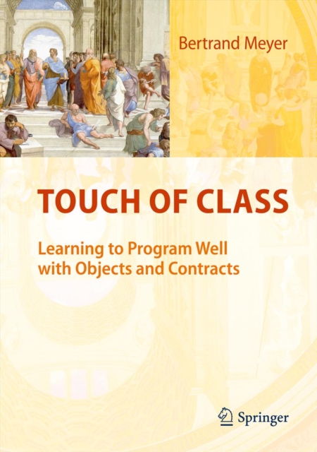 Touch of Class : Learning to Program Well with Objects and Contracts, PDF eBook