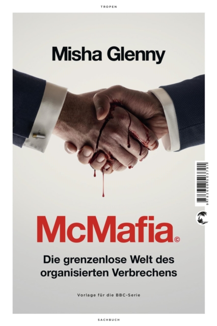 McMafia : Die grenzenlose Welt des organisierten Verbrechens, EPUB eBook