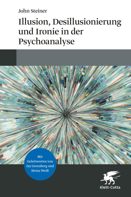 Illusion, Desillusionierung und Ironie in der Psychoanalyse, EPUB eBook