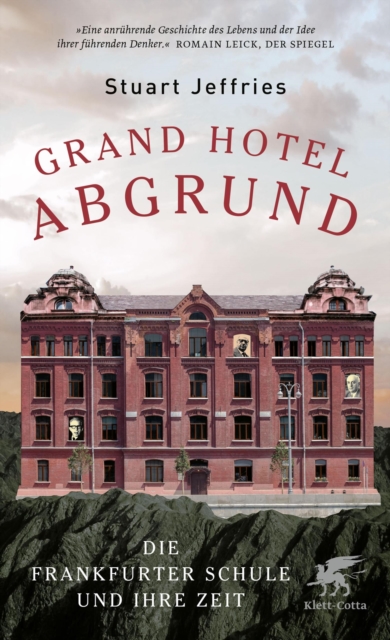 Grand Hotel Abgrund : Die Frankfurter Schule und ihre Zeit, EPUB eBook