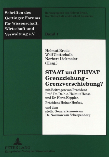 Staat und Privat- Grenzziehung - Grenzverschiebung? : Grenzziehung - Grenzverschiebung?, Paperback Book