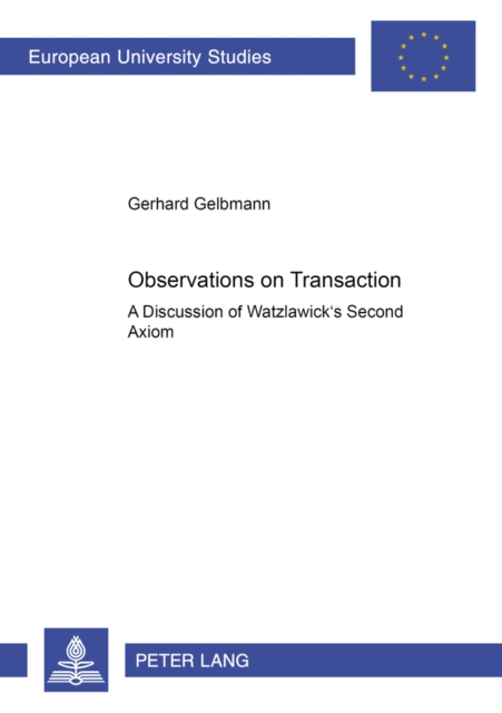 Observations on Transaction : A Discussion of Watzlawick's Second Axiom, Paperback / softback Book
