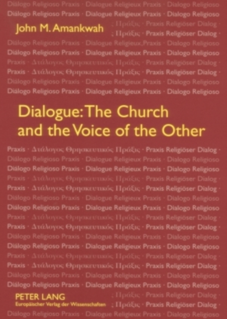 Dialogue: The Church and the Voice of the Other, Paperback / softback Book