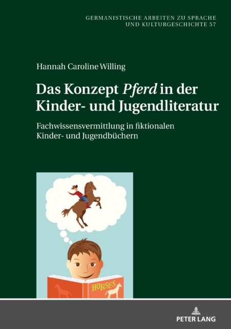 Das Konzept «Pferd» in der Kinder- und Jugendliteratur : Fachwissensvermittlung in fiktionalen Kinder- und Jugendbuechern, PDF eBook