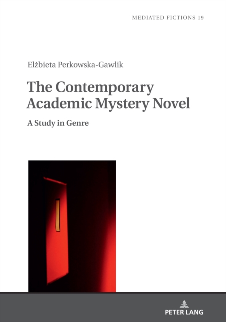 The Contemporary Academic Mystery Novel : A Study in Genre, EPUB eBook