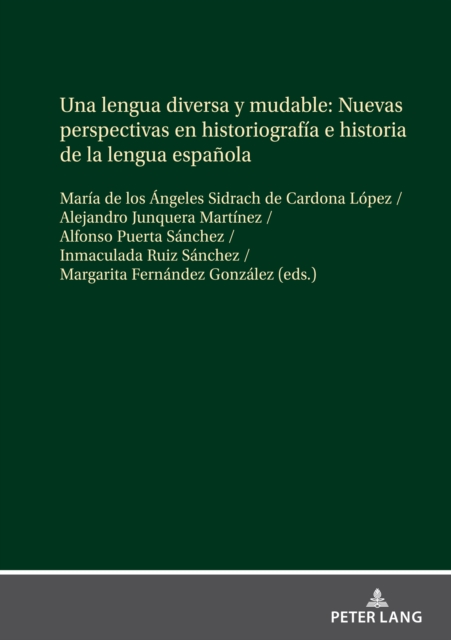 Una lengua diversa y mudable. Nuevas perspectivas en historiografia e historia de la lengua espanola, EPUB eBook