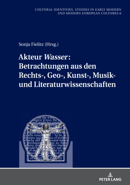 Akteur «Wasser»: Betrachtungen aus den Rechts-, Geo-, Kunst-, Musik- und Literaturwissenschaften, EPUB eBook