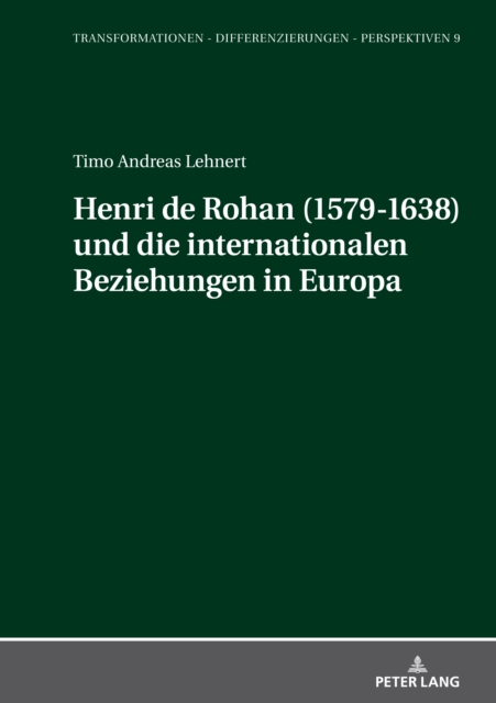 Henri de Rohan (1579-1638) und die internationalen Beziehungen in Europa, EPUB eBook